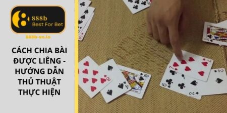 Cách chia bài được liêng